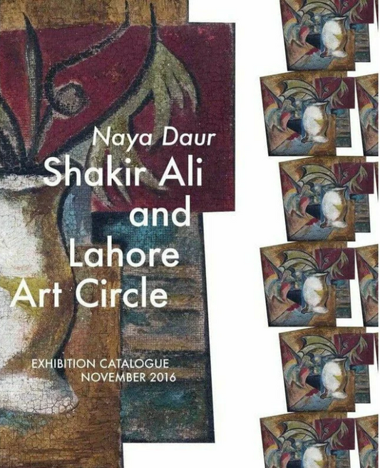 Naya Daur: Shakir Ali And Lahore Arts Council