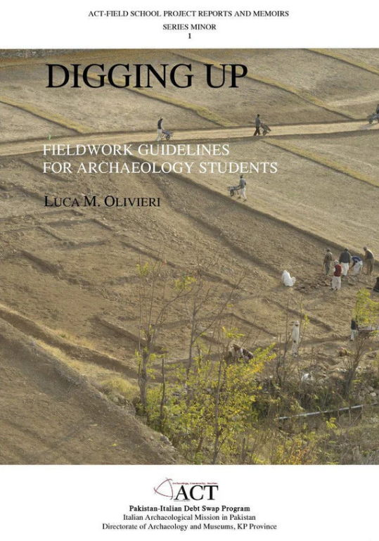 Digging Up: Fieldwork Guidelines For Archaeolog